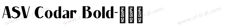 ASV Codar Bold字体转换